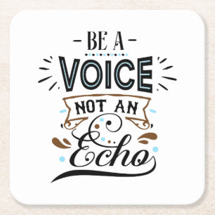 Be A Voice Inspirational Word Art Square Paper Coaster