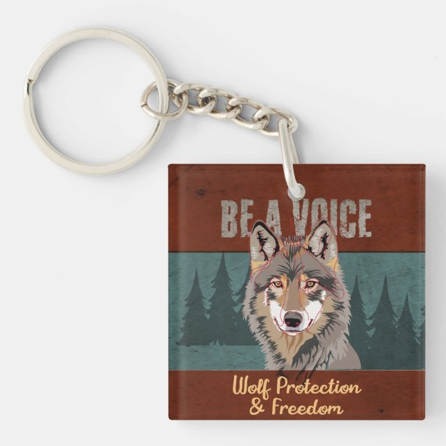 Be a Voice - Wolf Protection and Freedom Key Ring (Front)