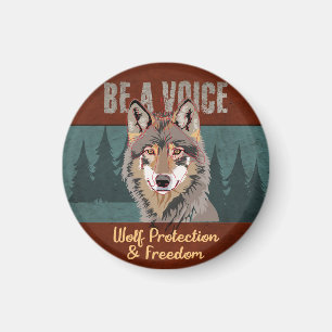 Be a Voice - Wolf Protection and Freedom Magnet