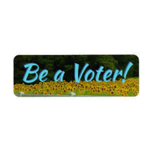 Be A Voter - Sunflowers