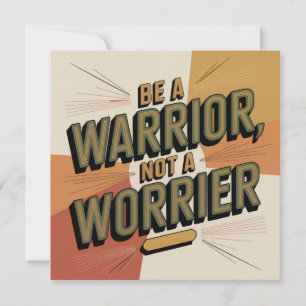 Be A Warrior, Not A Worrier Thank You Card
