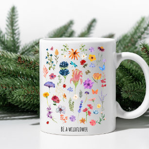 Be a Wildflower – Floral Inspirational Mug