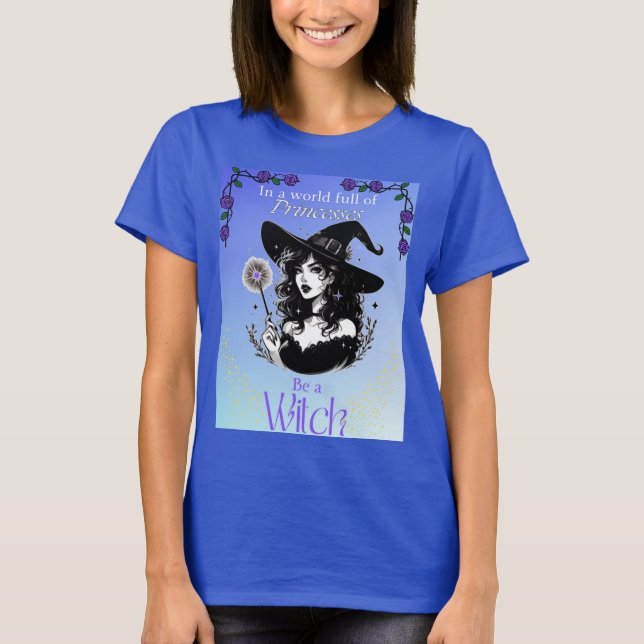Be a Witch Colour Tee (Front)