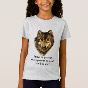 Be a Wolf Fun Quote Watercolor Art T-Shirt