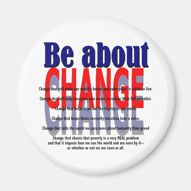 Be about Change Magnet (Front)