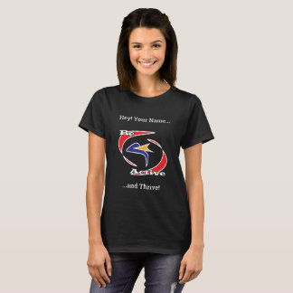 Be Active and Thrive T-Shirt