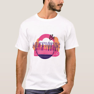 "Be Aesthetic" text with a vibrant, retro-sunset t T-Shirt
