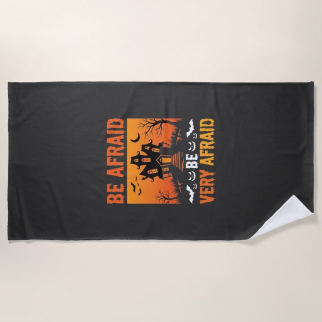 Be Afraid Haunted House Halloween Design Beach Towel (Front)
