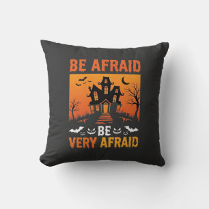 Be Afraid Haunted House Halloween Design Cushion