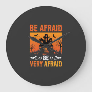 Be Afraid Haunted House Halloween Design Large Clock