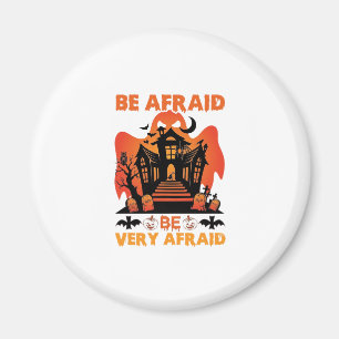 Be Afraid Very Halloween Haunted House Pumpkins_1 Magnet