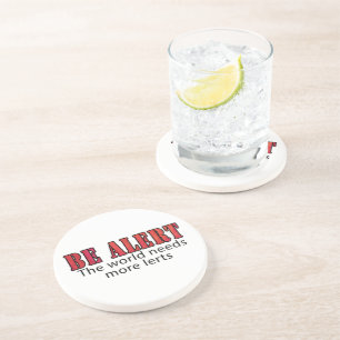 Be Alert Coaster