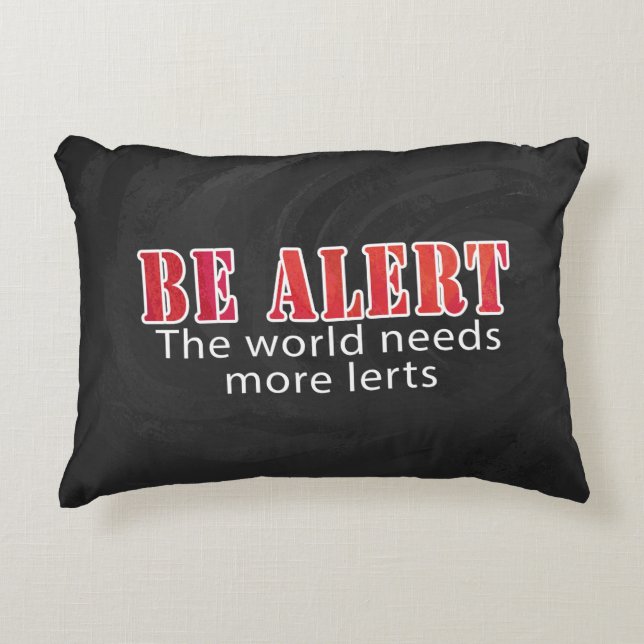 Be Alert Decorative Cushion (Front)