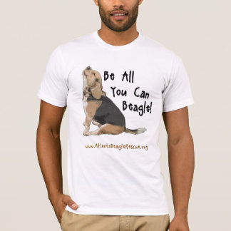 Be All You Can Beagle - Bella Canvas T-Shirt