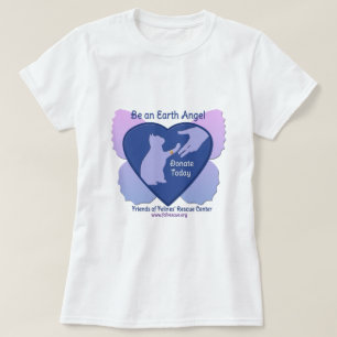 Be an Earth Angel to FFRC T-Shirt