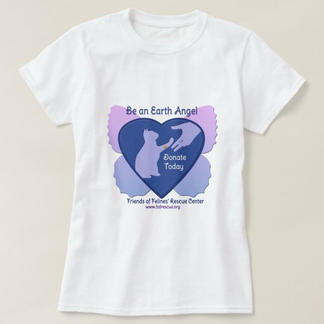 Be an Earth Angel to FFRC T-Shirt (Design Front)