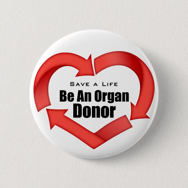 Be An Organ Donor 6 Cm Round Badge (Front)
