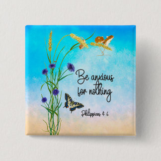 Be anxious for nothing Philippians 4:6 15 Cm Square Badge