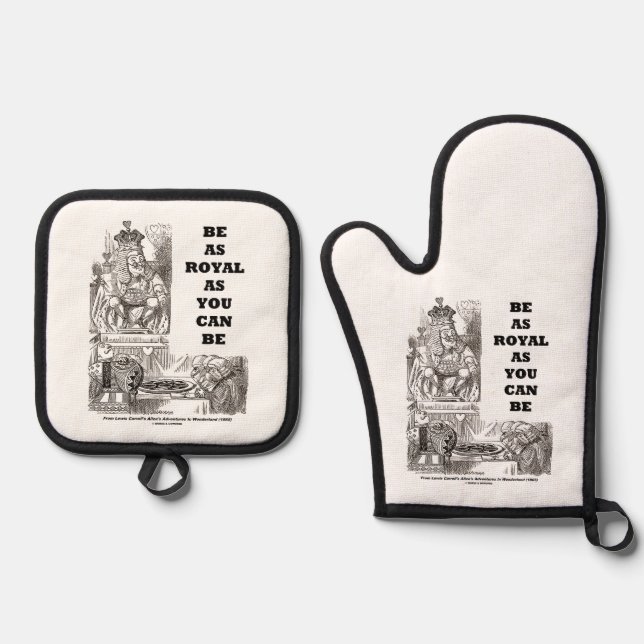 Be As Royal As You Can Be Wonderland Advice Oven Mitt & Pot Holder Set (Front)