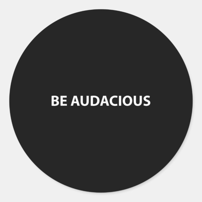 Be Audacious Essential Clothes _ Christmas, New Ye Classic Round Sticker (Front)