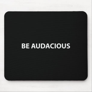 Be Audacious Essential Clothes _ Christmas, New Ye Mouse Mat