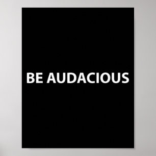 Be Audacious Essential Clothes _ Christmas, New Ye Poster