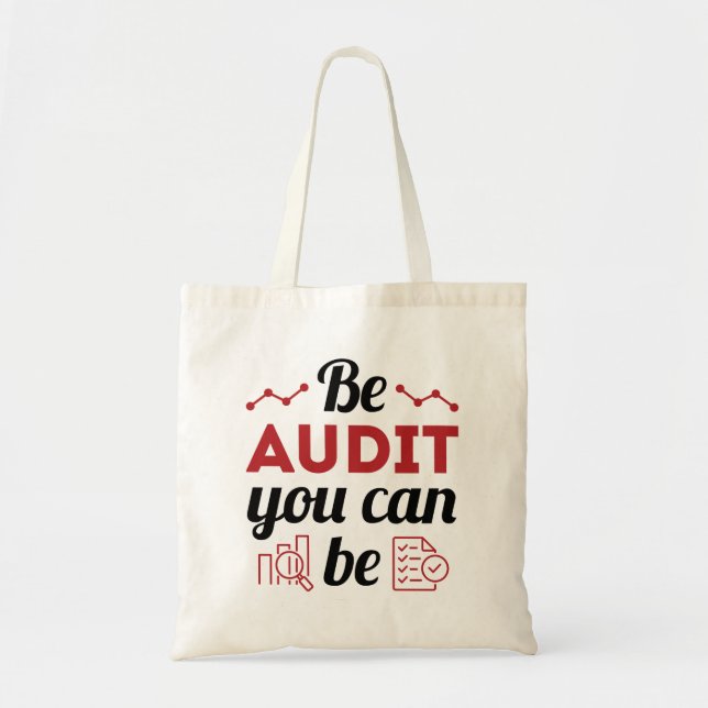 Be Audit You Can Be Funny Auditor Auditing Staff Tote Bag (Front)
