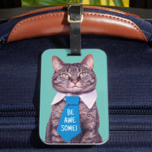 "BE AWESOME!" Cat in Blue Tie, Teal, Your Message Luggage Tag