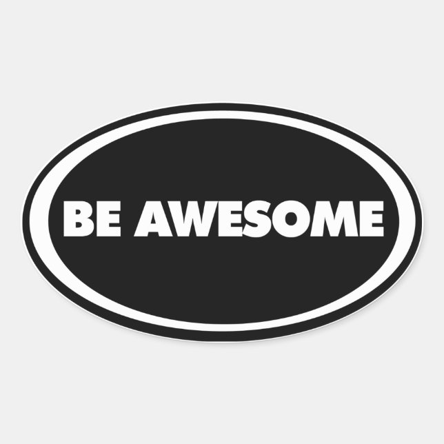Be Awesome Oval Sticker (Front)