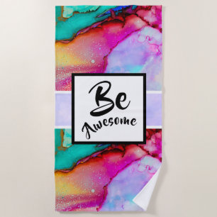 Be Awesome Pink and Turquoise Abstract Watercolor Beach Towel