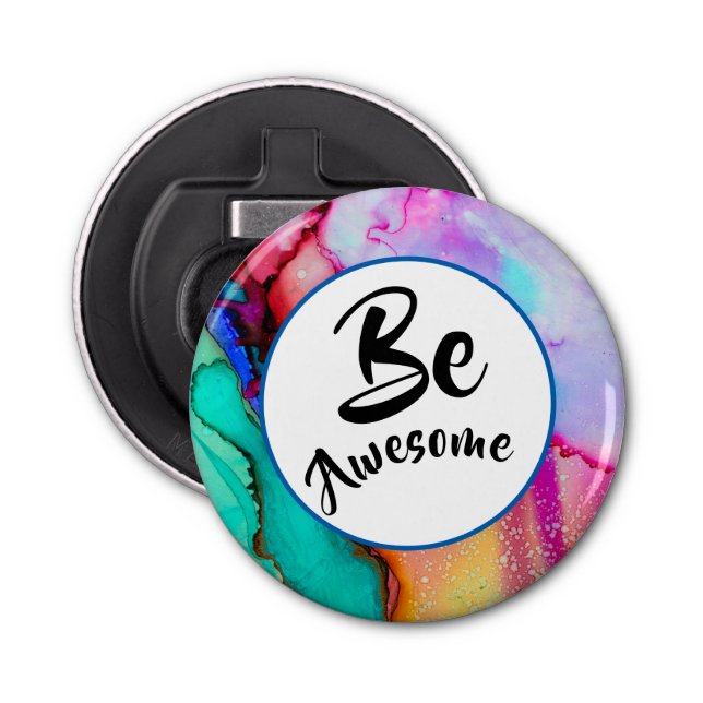 Be Awesome Pink and Turquoise Abstract Watercolor Bottle Opener (Front)