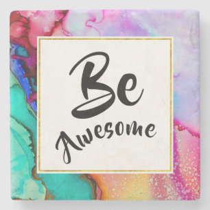 Be Awesome Pink and Turquoise Abstract Watercolor Stone Coaster