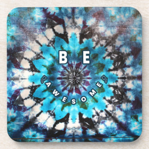 Be Awesome Tie Dye Design Coaster
