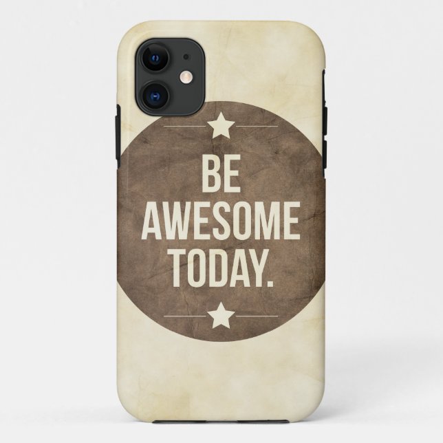Be awesome today Case-Mate iPhone case (Back)