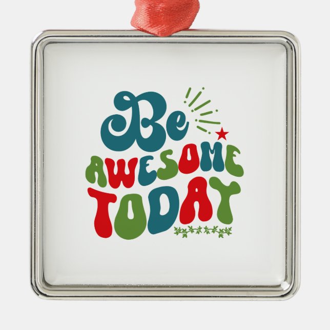 Be Awesome Today Metal Tree Decoration (Front)