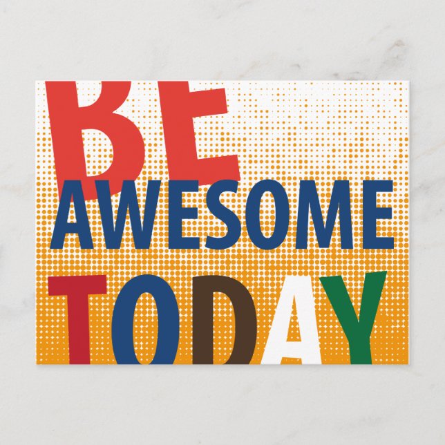 be awesome today postcard (Front)