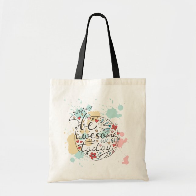 Be Awesome Today Tote Bag (Front)