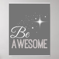 Be Awesome Wall Art Print