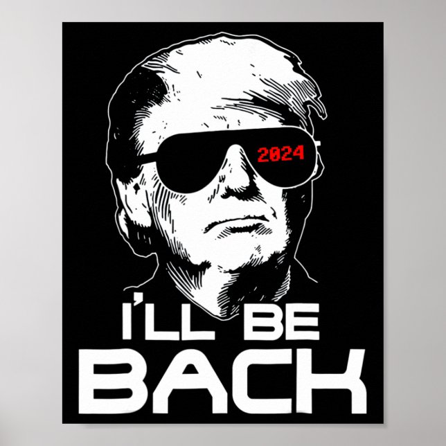 Be Back Funny 45 47 Donald Trump 2024 Take America Poster (Front)
