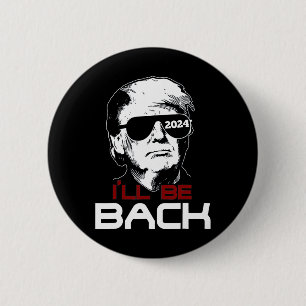 Be Back Trump 2024  6 Cm Round Badge