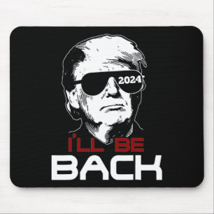 Be Back Trump 2024 Mouse Mat