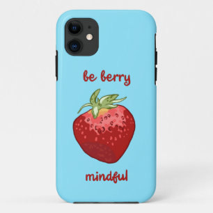 "Be Berry Mindful" Meditation Pun iPhone 11 Case