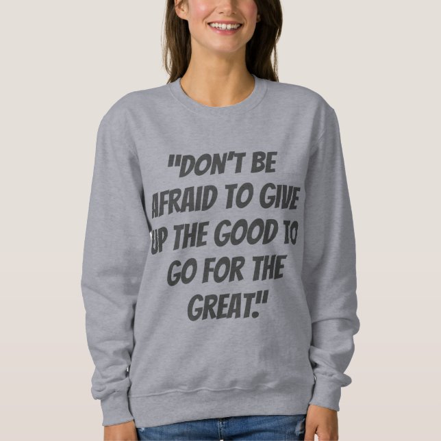 be better every day sweatshirt (Front)