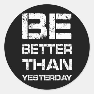 Be Better Workout Gym Motivation Weightlifting Bod Classic Round Sticker