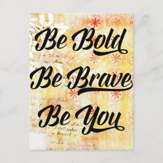 Be Bold and Brave Postcard