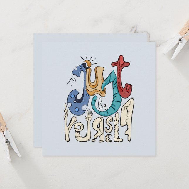 Be Bold, Be You: Just Be Yourself (Front/Back In Situ)