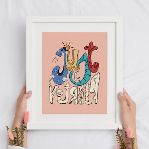 Be Bold, Be You: Just Be Yourself - Motivational Poster