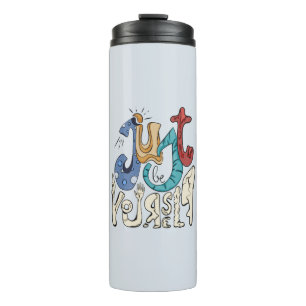 Be Bold, Be You: Just Be Yourself  Thermal Tumbler