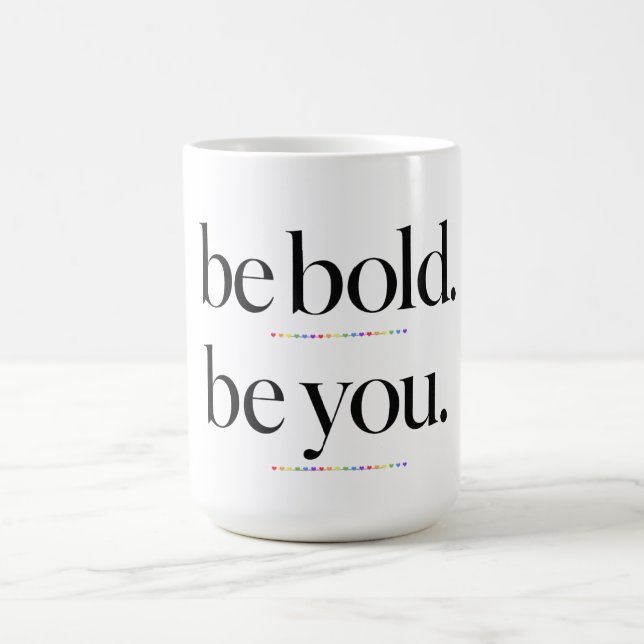 Be Bold Be You Minimal Statement Typography Design Coffee Mug (Center)