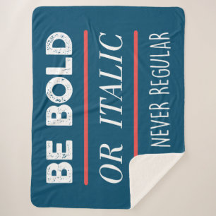Be Bold Sherpa Blanket